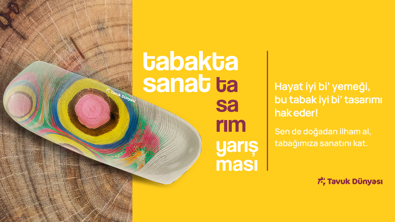 Tavuk Dünyası’nın İkonik Tabağı Sanatla Buluşuyor; ‘Tabakta Sanat Tasarım Yarışması’ Başlıyor!