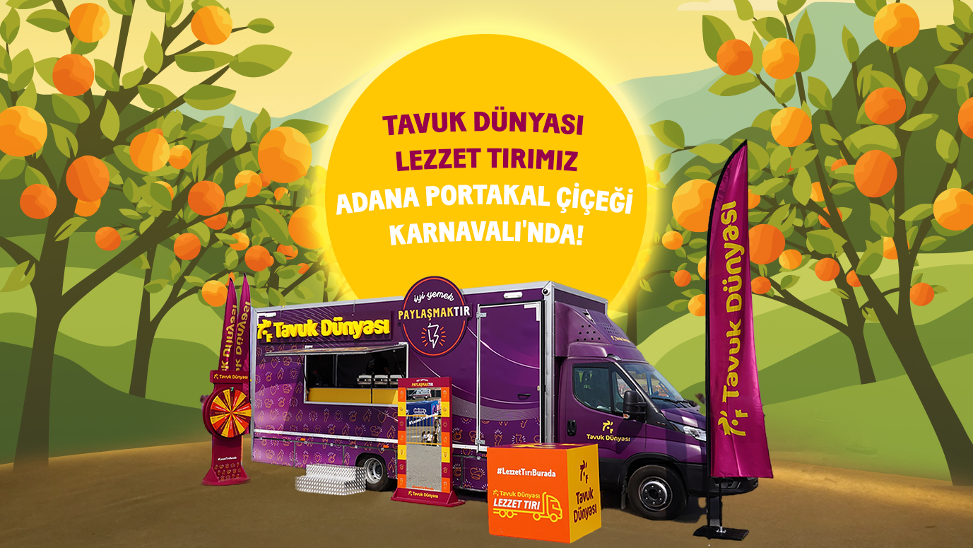 Tavuk Dünyası Lezzet Tırı Adana Portakal Çiçeği Karnavalı'ndaydı!