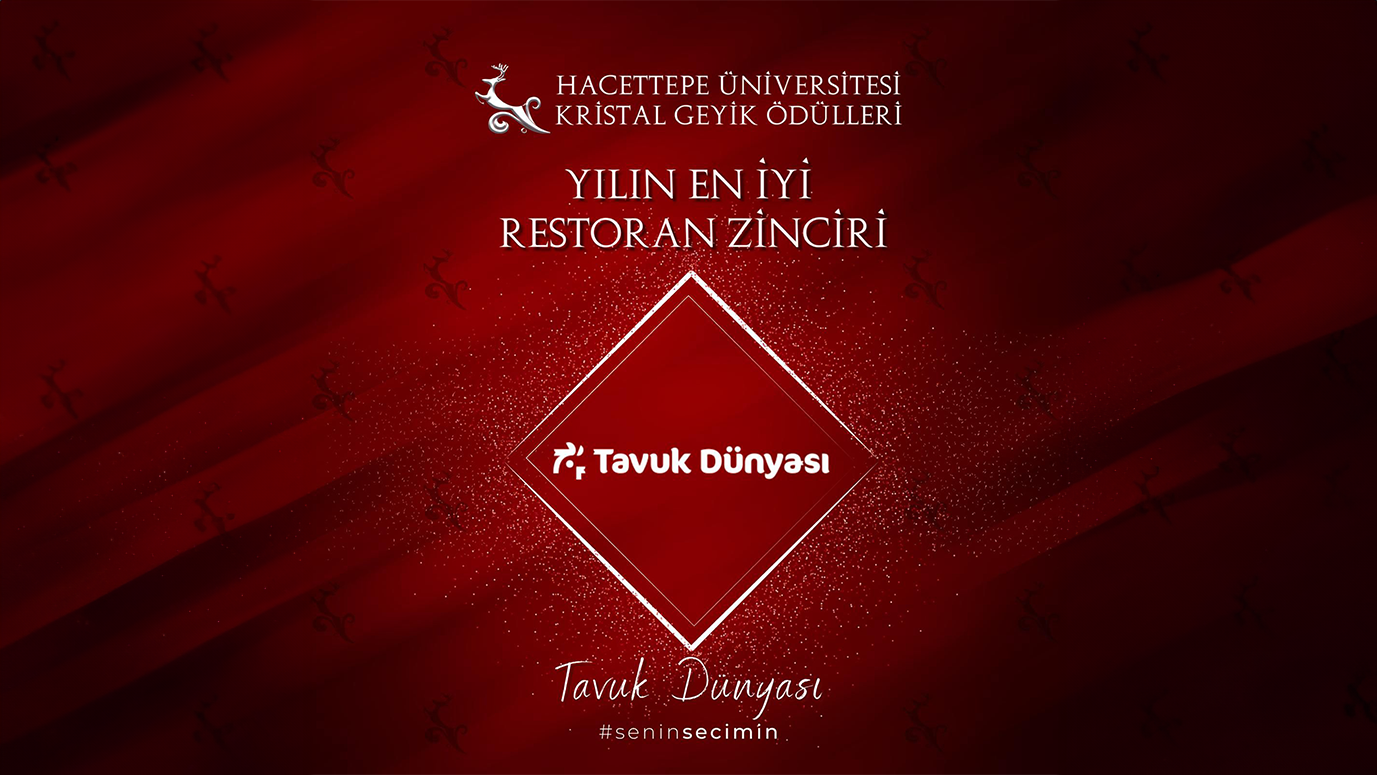 Tavuk Dünyası Hacettepe Üniversitesi Kristal Geyik Ödülleri'nde "Yılın En İyi Restoran Zinciri" Seçildi! 